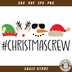 Christmas Crew Svg, Elf Svg, Reindeer Svg, Snowman Svg