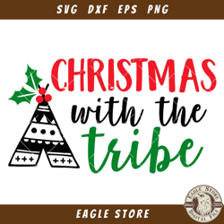 Christmas With The Tribe Svg, Christmas Tribe Svg