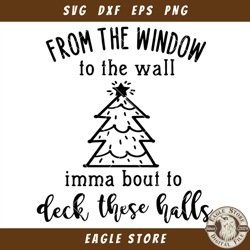 Deck these Halls Svg, Christmas Decorations Svg, Funny