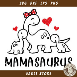 Dinosaur Family Svg, Mamasaurus Svg, Mama Dino Svg