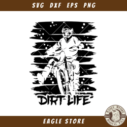Dirty Life Svg, Off-road Motorcycle Svg, Adventure sports