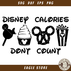 Disney Calories Dont Count Svg, Funny Snacks Svg, Disney