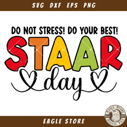 Do Not Stress Do Your Best Svg, Staar Day Svg