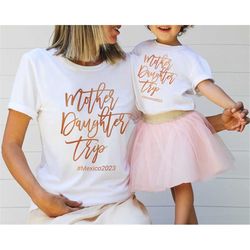 Custom Family Shirts, Family Vacation 2023 Shirt, Family Matching Outfits, Mother Daughter Trip Shirt, Mothers Day Gift