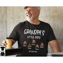 Grandpa Little Shits Shirt, Custom Shirt with Grandkids Names, Fathers Day Shirt for Grandpa, Funny Papa Shirt, Grandpa