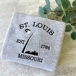 Embroidered St Louis Missouri Sweatshirt, St Louis Sweatshirt, City Sweatshirt, Embroidered City Sweatshirts, St Louis A