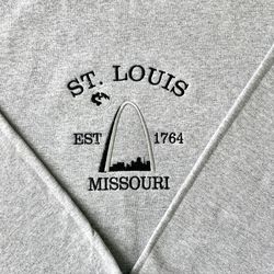 Embroidered St Louis Missouri Sweatshirt, St Louis Sweatshirt, Trendy Sweatshirt, Trendy Crewneck, Embroidered City Swea