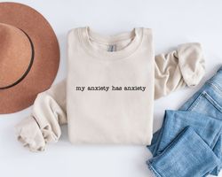 Embroidered My Anxiety Has Anxiety Sweatshirt  Mental Health Sweatshirt  Embroidered Sweatshirt  Vintage Oversized Sweat