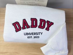 Daddy University Embroidery Sweatshirt, Daddy Est Sweatshirt, Gift For Dad, Unique Gifts for Dad, Fathers Day Gift