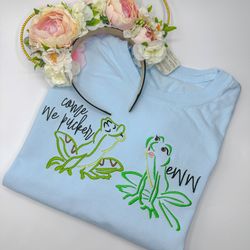 Come We Pucker Princess and the Frog Embroidered Shirt  Princess Tiana Embroidered Sweatshirt