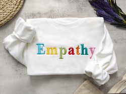 Embroidered Empathy Sweashirt,Positive Sweatshirt,Kindness Sweatshirt,Preppy Sweatshirt,Trendy Sweatshirt,Gift for herHi