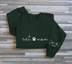Cat Mom Embroidered Sweatshirt, Custom Mama Shirt With Pet Names, Cat Mom On Chest, Paw On Chest, Cat Ears on Sleeve, Mo