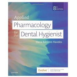 Applied Pharmacology for the Dental Hygienist 8th Edition, ebook pdf