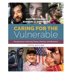 Caring for the Vulnerable: Perspectives in Nursing Theory, Practice, and Research, 5th Edition, ebook pdf
