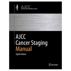 AJCC Cancer Staging Manual 8th Edition