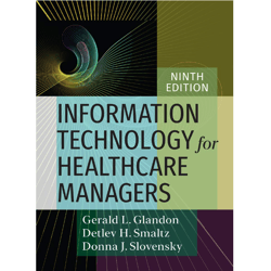 Information Technology for Healthcare Managers, Ninth edition 9th Edition, e-books