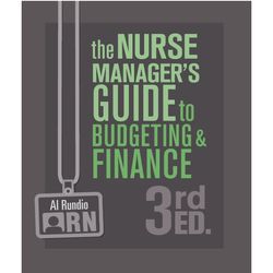 The Nurse Manager's Guide to Budgeting & Finance, 3rd Edition 3rd Edition, e-books