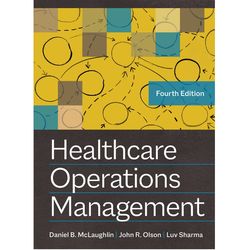 Healthcare Operations Management, Fourth Edition Fourth edition, e-books