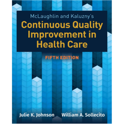 McLaughlin & Kaluzny's Continuous Quality Improvement in Health Care 5th Edition, e-books