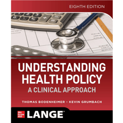 Understanding Health Policy: A Clinical Approach, Eighth Edition 8th Edition, e-books