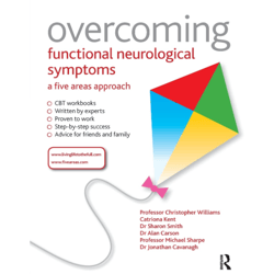 Overcoming Functional Neurological Symptoms: A Five Areas Approach 1st Edition, e-books