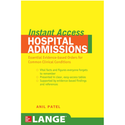 LANGE Instant Access Hospital Admissions: Essential Evidence-Based Orders for Common Clinical Conditions 1st Ed, e-books