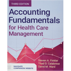Accounting Fundamentals for Health Care Management 3rd Edition, e-books