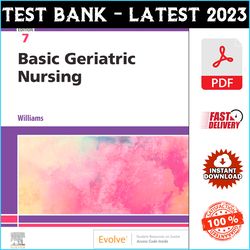 Test Bank for Basic Geriatric Nursing 7th Edition by Patricia A. Williams PDF