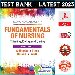 Test Bank For Fundamentals of Nursing - Vol 2: Thinking, Doing, and Caring 4th Edition - PDF