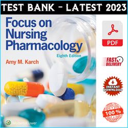 Test Bank for Focus on Nursing Pharmacology 8th Edition Amy Karch - PDF