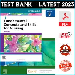 Test Bank for Fundamental Concepts and Skills for Nursing 6th Edition Williams - PDF