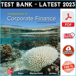 Test Bank for Fundamentals of Corporate Finance, 13th Edition Stephen Ross - PDF