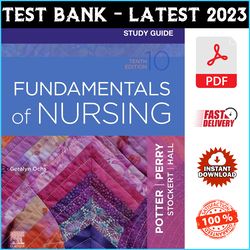 Test Bank for Fundamentals of Nursing 10th Edition by Potter Perry - PDF