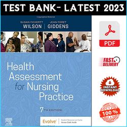 Test Bank for Health Assessment for Nursing Practice 7th Edition by Susan Fickertt Wilson - PDF