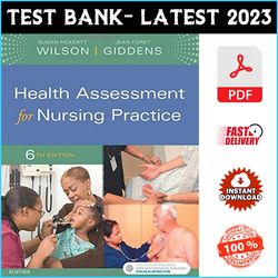 Test bank for Health Assessment for Nursing Practice 6th Edition Susan Fickertt - PDF