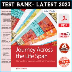 Test Bank for Journey Across The Life Span: Human Development and Health Promotion, 6th Edition Polan PDF