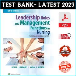 Test Bank for Leadership Roles and Management Functions in Nursing: Theory 9th Edition Marquis - PDF