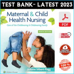Test Bank for Maternal & Child Health Nursing: Care of the Childbearing 9th Edition Silbert Flagg - PDF