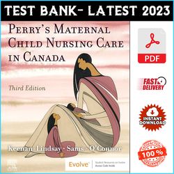 Test Bank for Perry's Maternal Child Nursing Care in Canada - Binder Ready - PDF