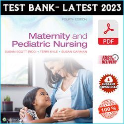 Test Bank for Maternity and Pediatric Nursing 4th Edition By Ricci Kyle Carman - PDF