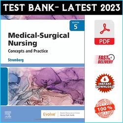 Test Bank for Medical Surgical Nursing 5th Edition By Holly K. Stromberg - PDF