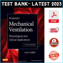 Test Bank Pilbeam's Mechanical Ventilation: Physiological and Clinical Applications, 5th Edition - PDF