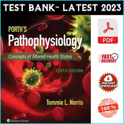 Test Bank for Porth's Pathophysiology: Concepts of Altered Health States 10th Edition Norris - PDF
