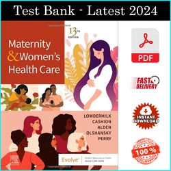 Test Bank for Maternity & Women's Health Care 13th Edition, By Deitra Lowdermilk ISBN NO:0323810187 Complete Guide - PDF