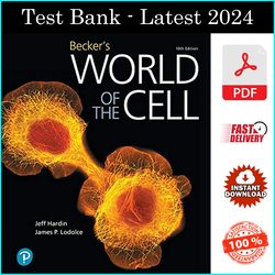Test Bank of Becker's World of the Cell 10th Edition, by Jeff Hardin, ISBN: 978-0135259498, All Chapters Included - PDF