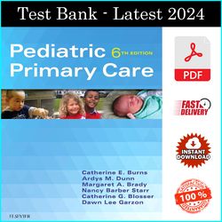 Test Bank for Pediatric Primary Care, 6e 6th Edition by Catherine E. Burns, Digital Book Download - PDF