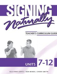 Signing Naturally Units 7-12 Student Set