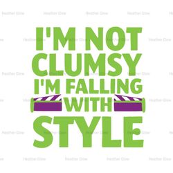 I Am Not Clumsy I Am Falling With Style Toy Story Cartoon SVG