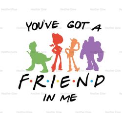 You Are Got A Friend In Me Disney Pixar Toy Story SVG Digital File