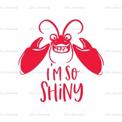 I'm So Shiny Tamatoa The Giant Crab SVG